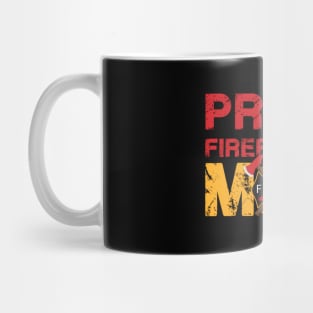 Proud Firefighter Mom - Mother Of A Fire Hero Mug